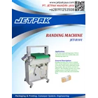 BANDING MACHINE (JET-B101) - Mesin Pembungkus dan Banding 1
