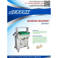 BANDING MACHINE (JET-B101) - Mesin Pembungkus dan Banding