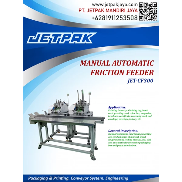 MANUAL AUTOMATIC FRICTION FEEDER (JET-CF300) - Mesin Feeder