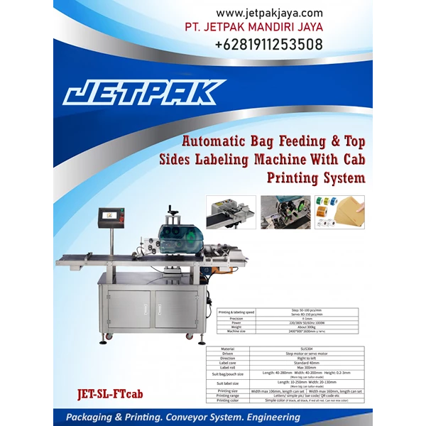 AUTOMATIC BAG FEEDING & TOP SIDES LABELING MACHINE WITH CAB PRINTING SYSTEM JET-SL-FTcab