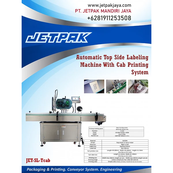 AUTOMATIC TOP SIDE LABELING MACHINE WITH CAB PRINTING SYSTEM JET-SL-Tcab