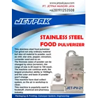 STAINLESS STEEL FOOD PULVERIZER - Mesin Grinder 1