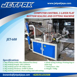 PLASTIC BAG 2-LAYER FLAT BOTTOM SEALING AND CUTTING MACHINE (JET 600) - Mesin Pembentuk Kantong Plastik