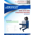 SEMI AUTO SIDE STRAPPING MACHINE (JET-S8028T) - Mesin Strapping 1