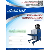 SEMI AUTO SIDE STRAPPING MACHINE (JET-S8028T) - Mesin Strapping