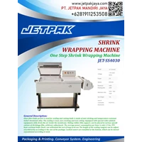 SHRINK SLEEVE WRAPPING MACHINE (JET-SS4030) - Mesin Wrap